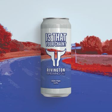 Rivington - Is That Your Chain - DDH pale - 5.5% - 500ml Can